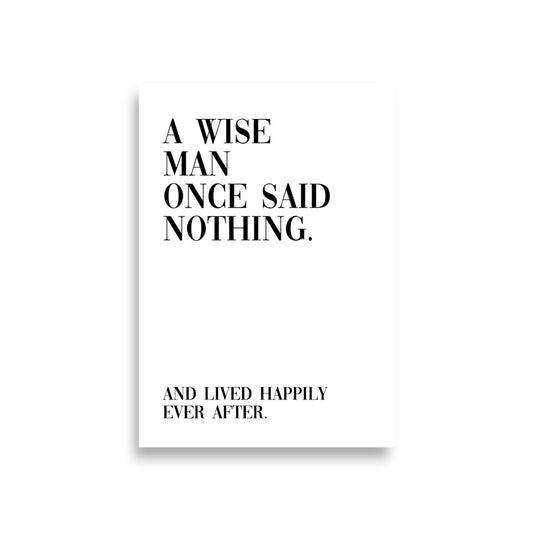 A WISE MAN Poster - ASHRILEYPRINTS