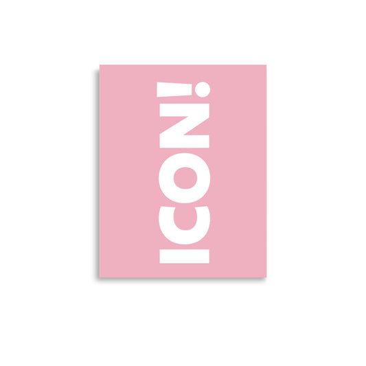Pink poster with 'ICON!' text on a white background