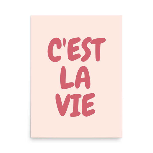 CEST LA VIE Poster for Home Decor