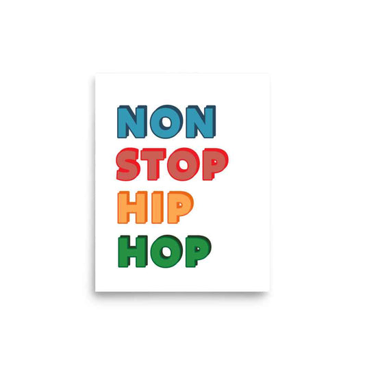 NON STOP HIP HOP Poster - Urban Art for Music Lovers
