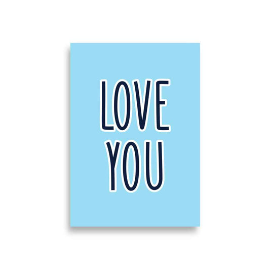LOVE YOU Poster - Inspirational Wall Art for Home Decor