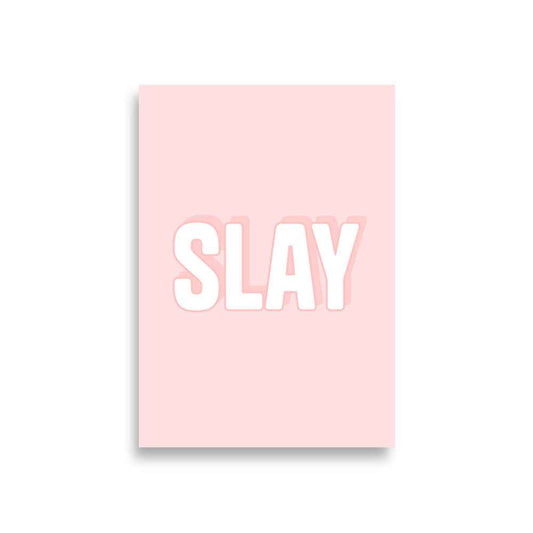SLAY Poster - Empowering Wall Art for Motivation and Inspiration